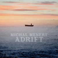 Michal Menert - Adrift