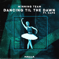 Winning Team - Dancing Til The Dawn (feat. CAPS)