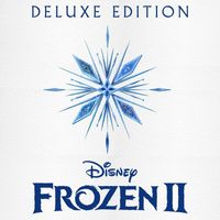 Various Artists - Frozen 2 (Original Motion Picture Soundtrack/Deluxe Edition)