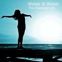 Weber & Weber - The Diamond Life