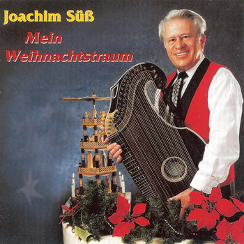 Joachim Süss und sein Ensemble - Mein Weihnachtstraum
