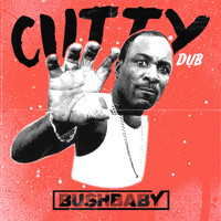 Bushbaby - Cutty Dub