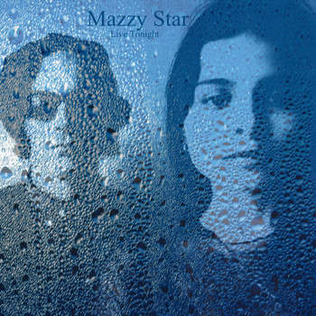 Mazzy Star - Live Tonight (Live)