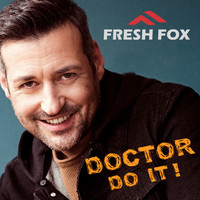 Fresh Fox - Doctor Do It!