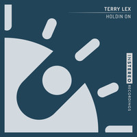 Terry Lex - Holdin On