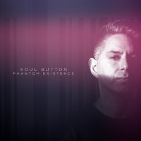 Soul Button - Phantom Existence