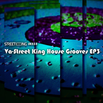 Various Artists - Street King House Grooves EP 3