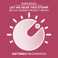 Rino(IO)DJ - Let Me Hear You Stomp