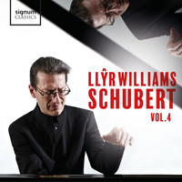 Llŷr Williams - Llŷr Williams: Schubert, Vol. 4