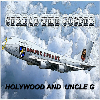 Holywood / Uncle G - Spread the Gospel