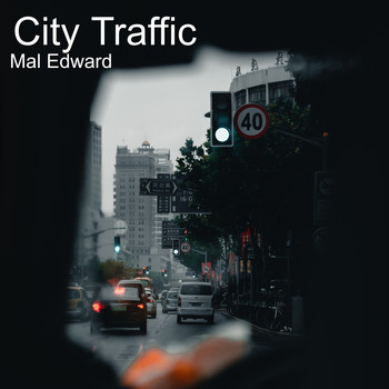 Mal Edward - City Traffic