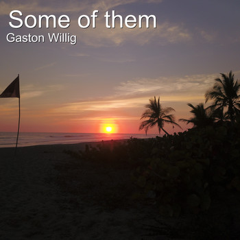 Gaston Willig - Some of Them