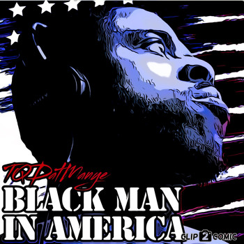 TQDatManye - Black Man in America