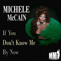 Michele McCain - If You Don't Know Me By Now