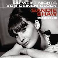 Sandie Shaw - Du Weißt Nichts Von Deinem Glück (Sings In German)