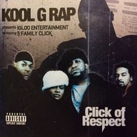 Kool G Rap - Introducing 5 Family Click: Click of Respect (Explicit)