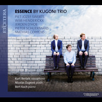 Kugoni Trio - Swerts & Henderickx & D'Hoe & Schuermans & Coppens: Essence
