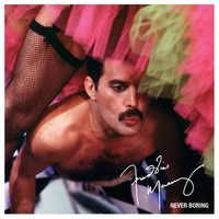 Freddie Mercury - Never Boring (Deluxe)