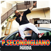 Rafelopazz - P Secondiglian - Parodia