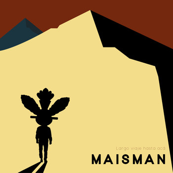 Maisman (Viajero danzante) - Largo Viaje Hasta Acá