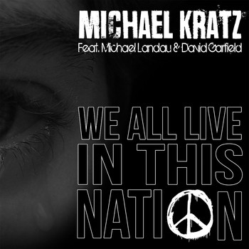 Michael Kratz - We All Live in This Nation