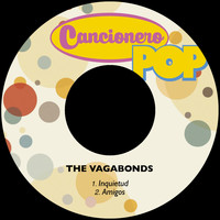 The Vagabonds - Inquietud / Amigos