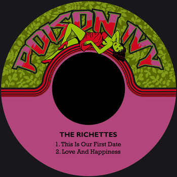The Richettes - This Is Our First Date / Love and Happiness