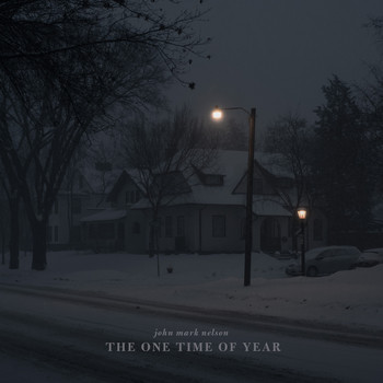 John Mark Nelson - The One Time of Year