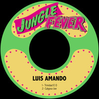 Luis Amando - Trinidad E O / Calypso Joe