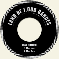 Max Greger - Maxi Jump / Maxi Rock