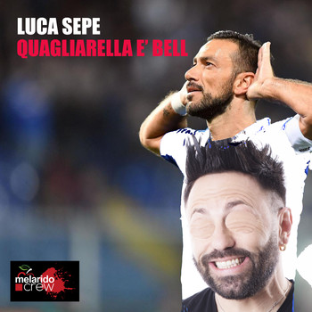 Luca Sepe - Quagliarell è bell