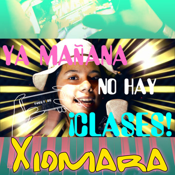 Xiomara - Mañana No Hay Clases