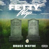 Fetty Wap - Bruce Wayne (Explicit)