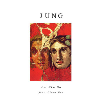 Jung - Let Him Go