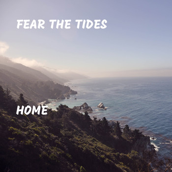 Fear The Tides - Home