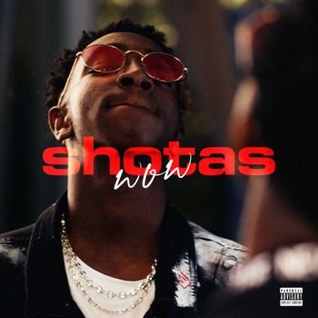 Shotas - Wow (Freestyle) (Explicit)