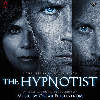 Oscar Fogelström - The Hypnotist (Original Motion Picture Soundtrack)
