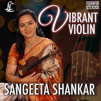Sangeeta Shankar & Yogesh Samsi - Vibrant Violin
