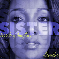 Mickey Guyton - Sister (Acoustic)