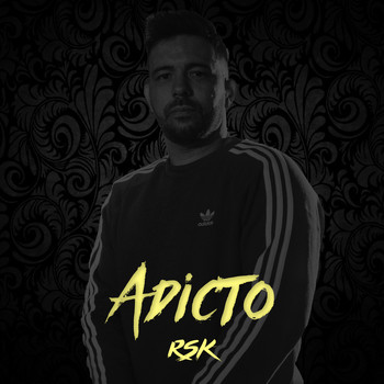 RSK - Adicto