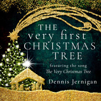 Dennis Jernigan - The Very First Christmas Tree