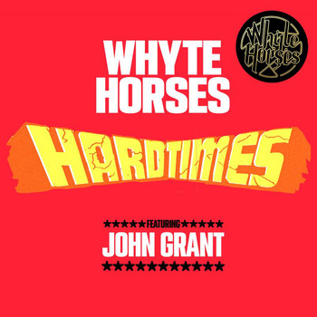 Whyte Horses - Hard Times