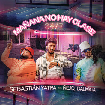 Sebastián Yatra - Mañana No Hay Clase (24/7)