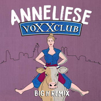 voXXclub - Anneliese (Big H Remix)
