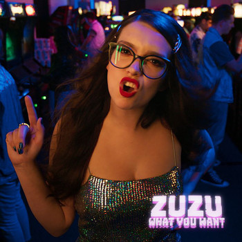 Zuzu - What You Want