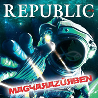 Republic - Magyarazűrben