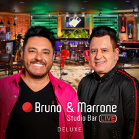 Bruno & Marrone - Studio Bar (Ao Vivo Em Uberlândia / 2018 / Deluxe)