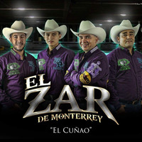 El Zar de Monterrey - El Cuñao