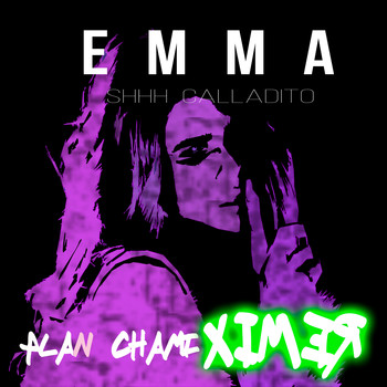 Emma - Shhh Calladito (Remix)