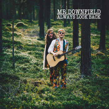 Mr Downfield - Always Look Back